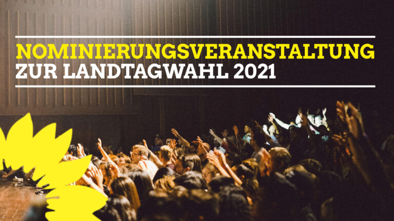Nominierungsveranstaltung zur Landtagswahl 2021
